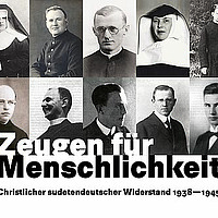 Zeugen für Menschlichkeit: sudetendeutscher Widerstand 1938-45